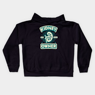 new kidney owner 2024 Kids Hoodie